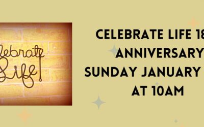 Celebrate Life 18th Anniversary Special Service