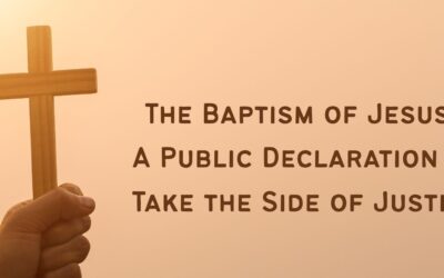 The Baptism of Jesus. Taking the Side of Justice
