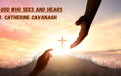 ‘The God Who Sees and Hears’