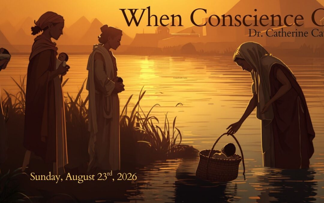 “When Conscience Calls”